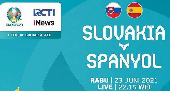Link Live Streaming Euro 2020 Spanyol vs Slovakia dan Cara Nontonnya