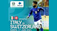 Jangan Lewatkan Live Streaming Euro 2020 Italia vs Swiss Dini Hari Nanti, Berikut Linknya 