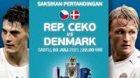 Sedang Berlangsung Republik Ceko vs Denmark 8 Besar Euro 2020, Cek si Sini Link Live Streaming 