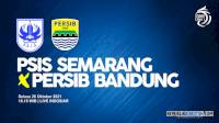 Tayang Malam Ini di Indosiar, Berikut Link Live Streaming PSIS vs Persib