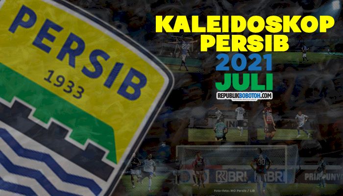 Kaleidoskop Persib 2021 (Juli): PPKM Darurat, Persib Kesulitan Berlatih Hingga Kampanye Dua Hastag