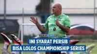 [VIDEO] Bocoran Skenario Bojan Hodak Agar Persib Lolos Championship Series
