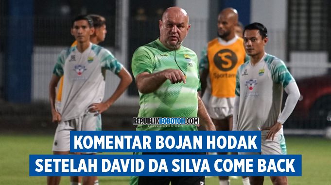 [VIDEO] Bojan Hodak Ungkapkan Kondisi Tim Persib Setelah David Da Silva Come Back