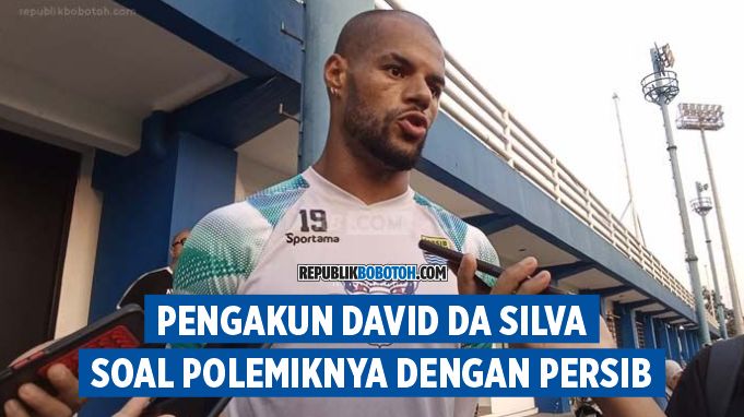 [FULL VIDEO] Wawancara David Da Silva, Jelaskan Soal Masalahnya Dengan Persib hingga Singgung Bobotoh
