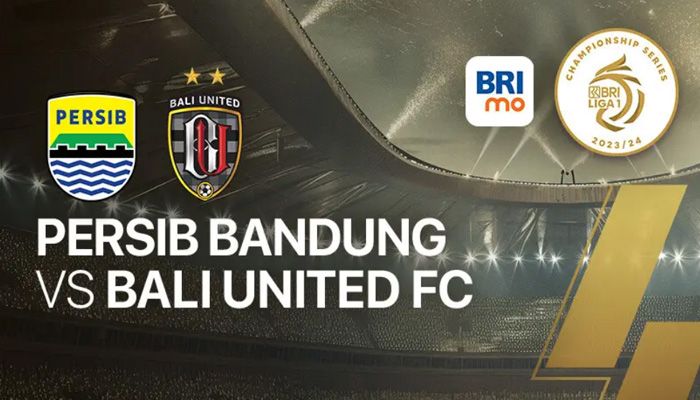 Link Live Streaming Persib vs Bali United di Leg II Championship Series Liga 1