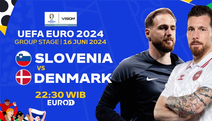 Link Live Streaming Slovenia vs Denmark Grup C Euro 2024, Sedang Berlangsung!