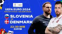 Link Live Streaming Slovenia vs Denmark Grup C Euro 2024, Sedang Berlangsung!
