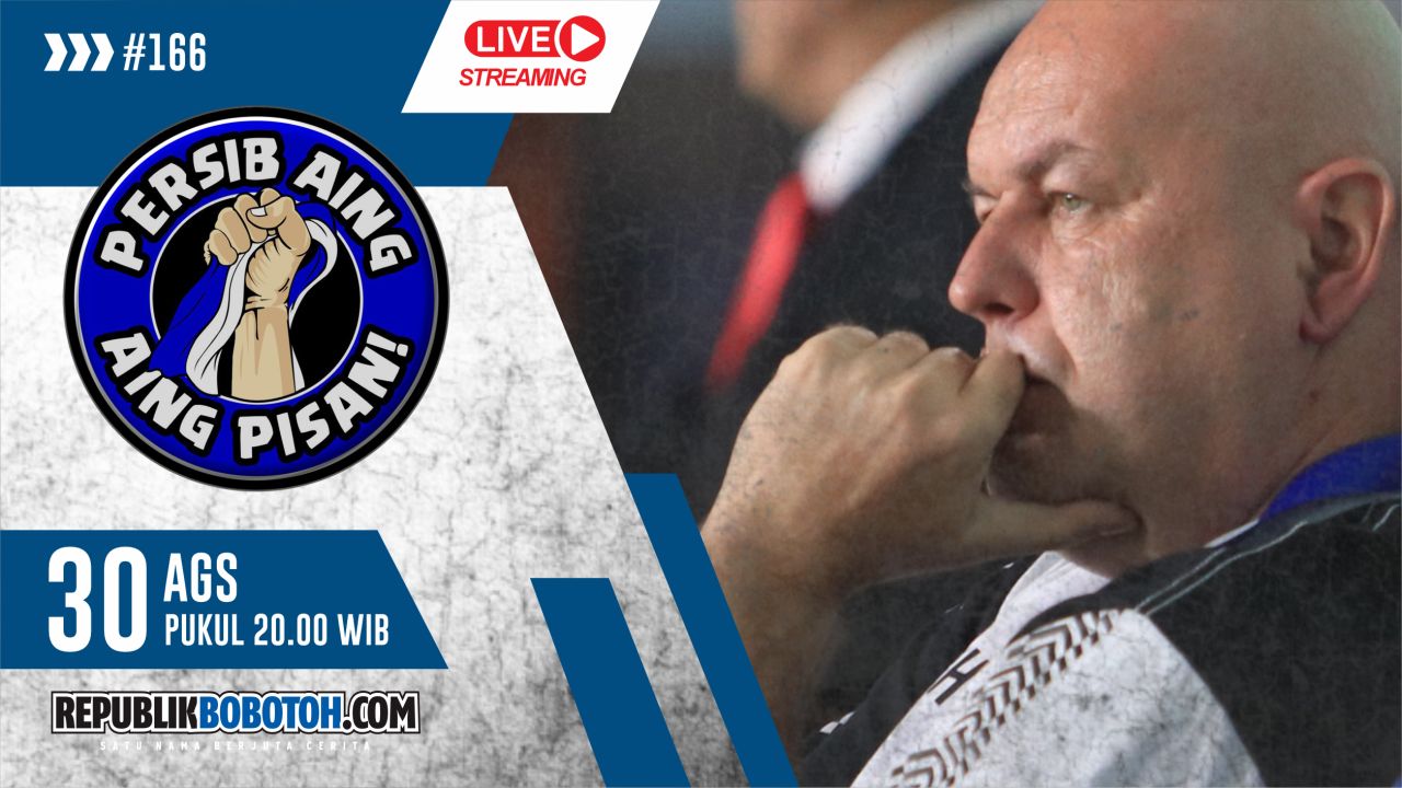 [LIVE] PERSIB AING: Kelemahan Persib Sudah Terdeteksi Lawan?