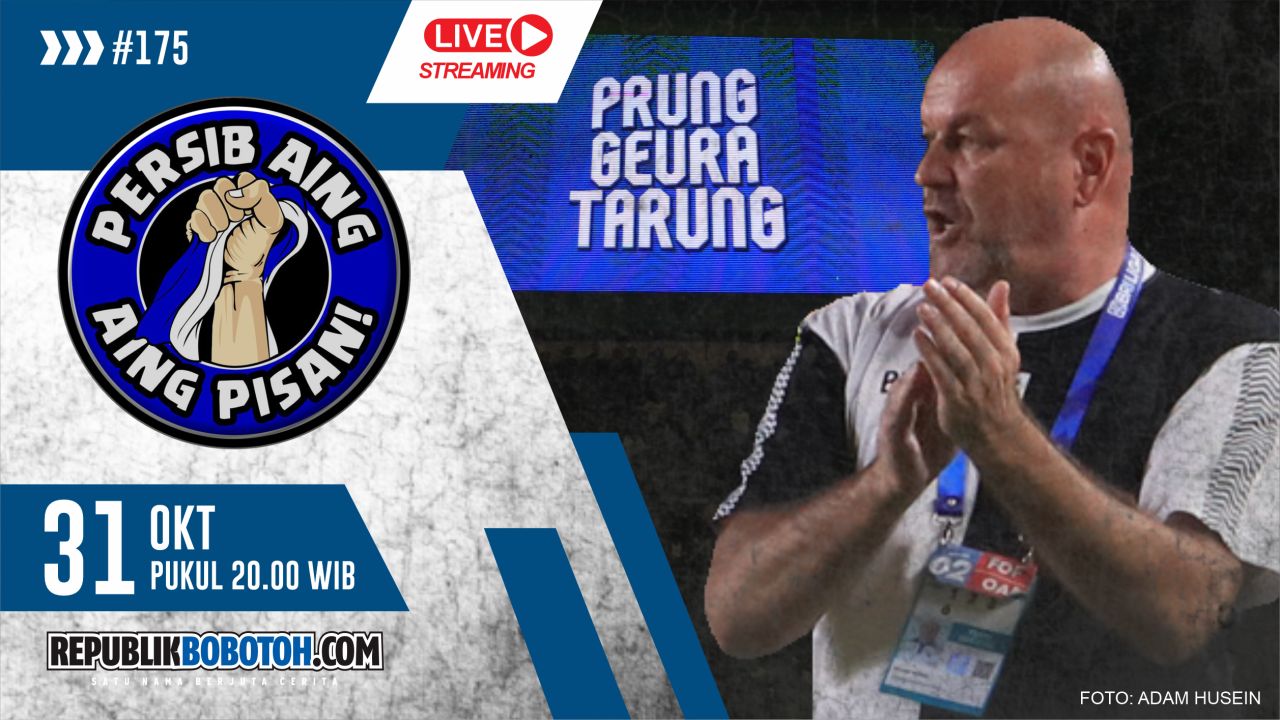 [LIVE] PERSIB AING: Persib vs Semen Padang, Bojan Hodak Waspada Penuh!