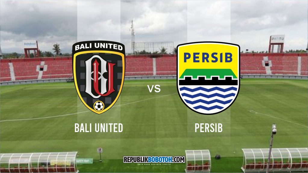 Prediksi Susunan Pemain Bali United vs Persib Bandung