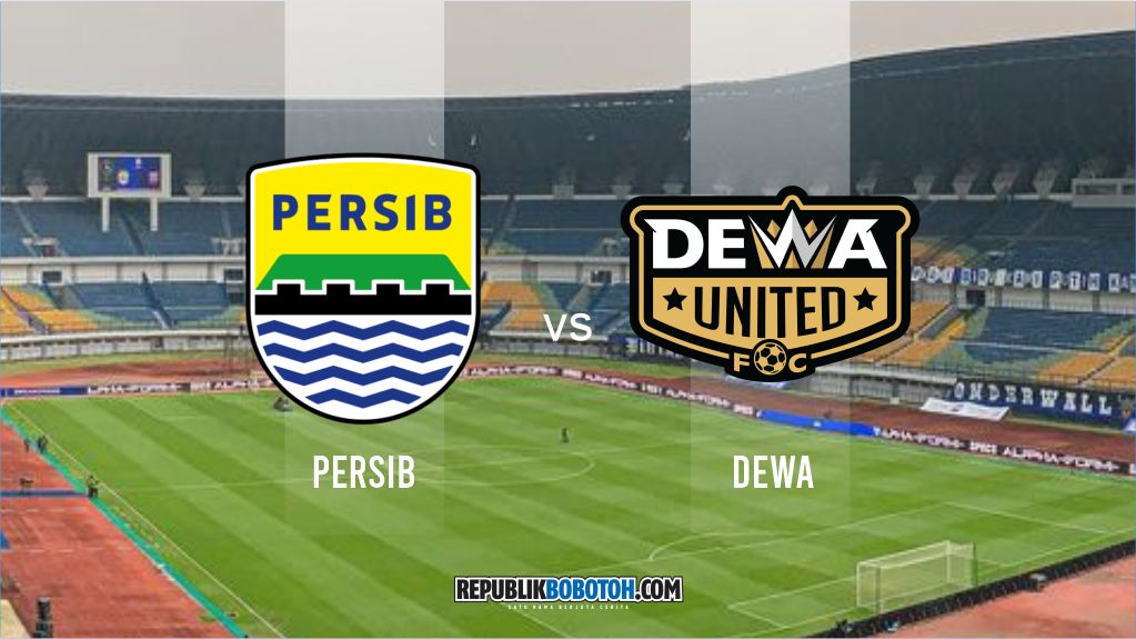 Hasil 5 Pertandingan Terakhir Persib dan Dewa United, Berikut Jadwal Kick Off dan Link Live Streaming