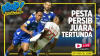 [LIVE] PERSIB AING: Pesta Persib Juara Tertunda, Sabar Ya Bobotoh!