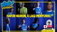 [LIVE] PERSIB AING: 7 Hatur Nuhun, 6 Lagi Menyusul? Kapan Wilujeng Sumping?