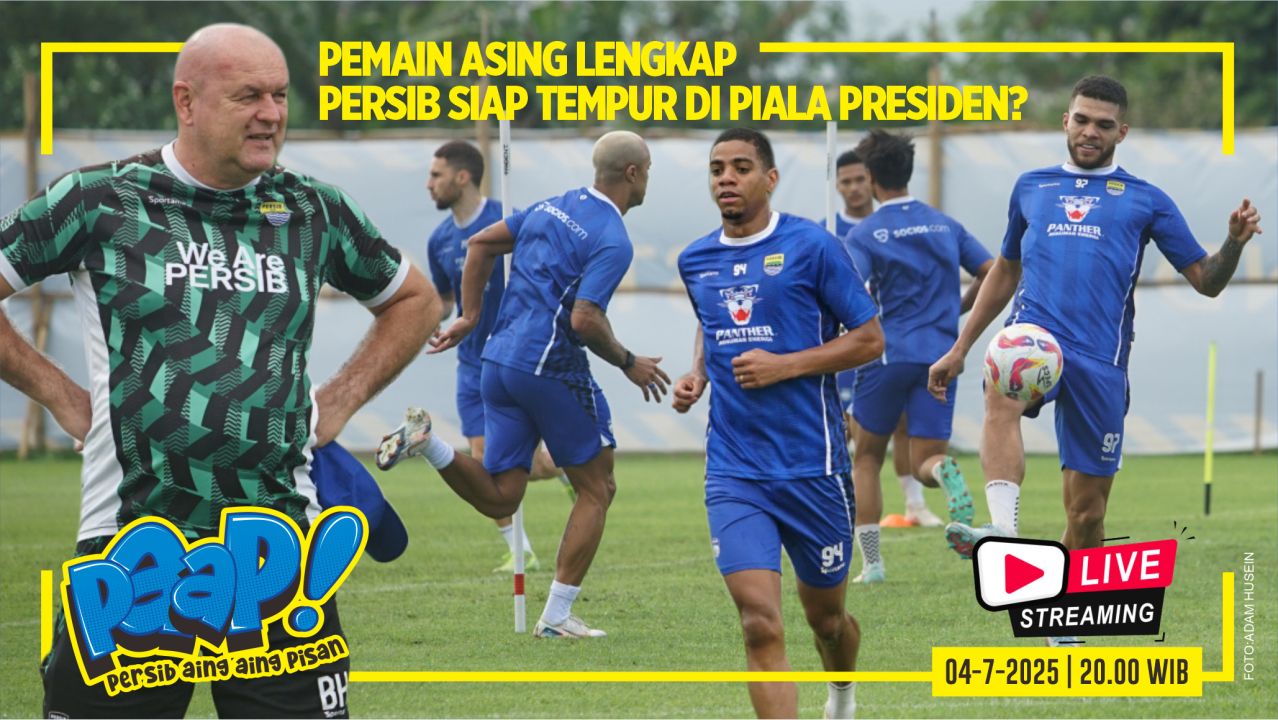 [LIVE] PERSIB AING: Pemain Asing Komplit, Persib Siap Tempur di Piala Presiden?