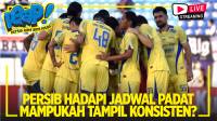 [LIVE] PERSIB AING: Jalani Jadwal Padat, Mampukah Persib Tampil Konsisten?
