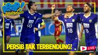 [LIVE] PERSIB AING: Persib Tak Terbendung, Ranking Super League Naik!