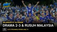 [LIVE] PERSIB AING: Drama 3-2 & Ricuh di Malaysia, Mentalitas, Strategi, dan Momentum Asia