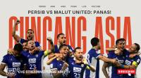 [LIVE] PERSIB AING: Guncang Asia! Persib Vs Malut: Panas!