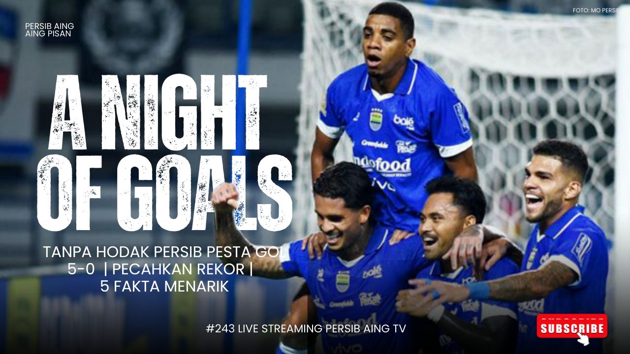 [LIVE] PERSIB AING: Apakah Lini Depan Persib Sudah Semakin Tajam?  Ada Apa Dengan Hodak?