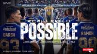 [LIVE] PERSIB AING: WE WILL MAKE IT POSSIBLE Come On Persib