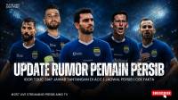 [LIVE] PERSIB AING: UPDATE RUMOR PEMAIN PERSIB